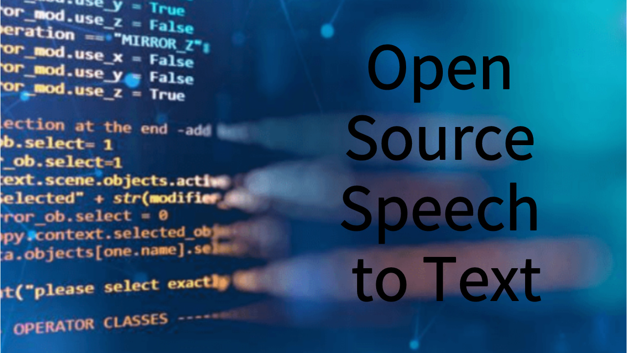 open source speech to text