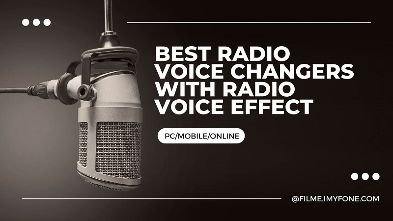 Top 6 Radio Voice Changers Offer Radio Voice Effects  2025 