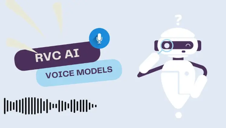 RVC V2 AI Voice: How to Get RVC AI Voice Models for Voice Change