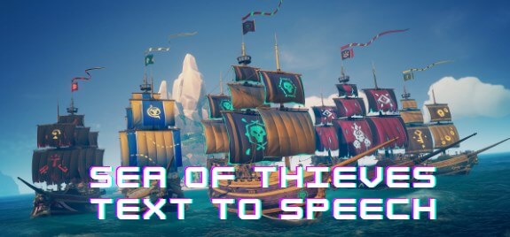 sea of thieves text to speech