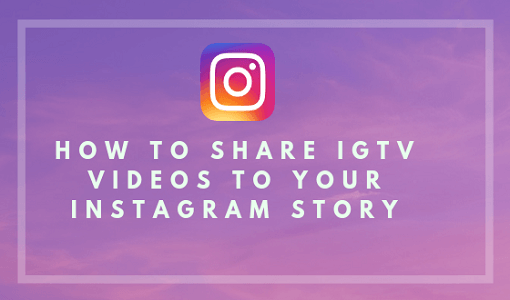 share-Your-IGTV-Video