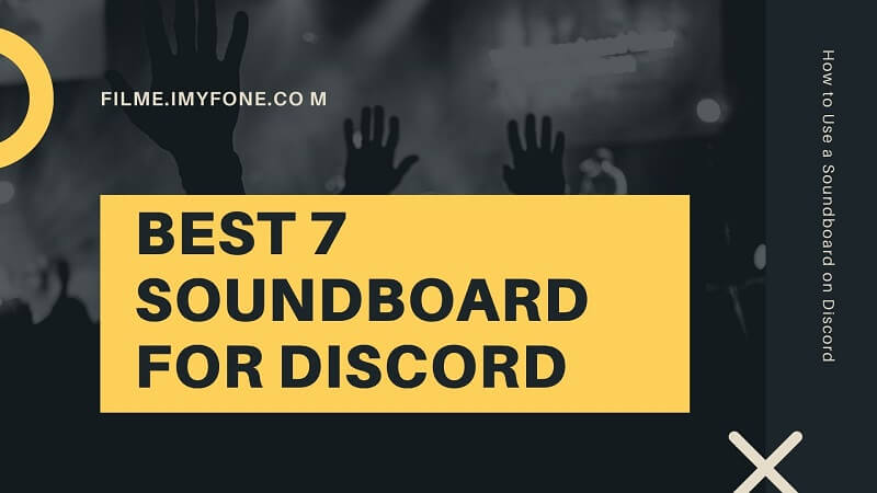 Best 7 Soundboard for Discord & How to Use a Soundboard on Discord