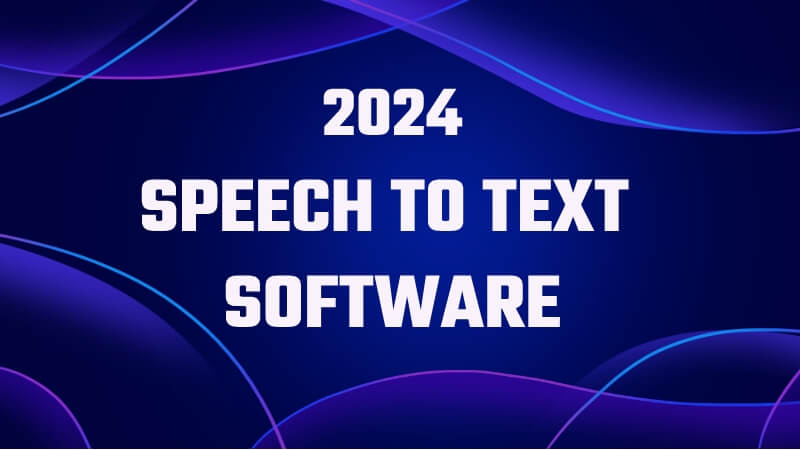 speech to text software 2024