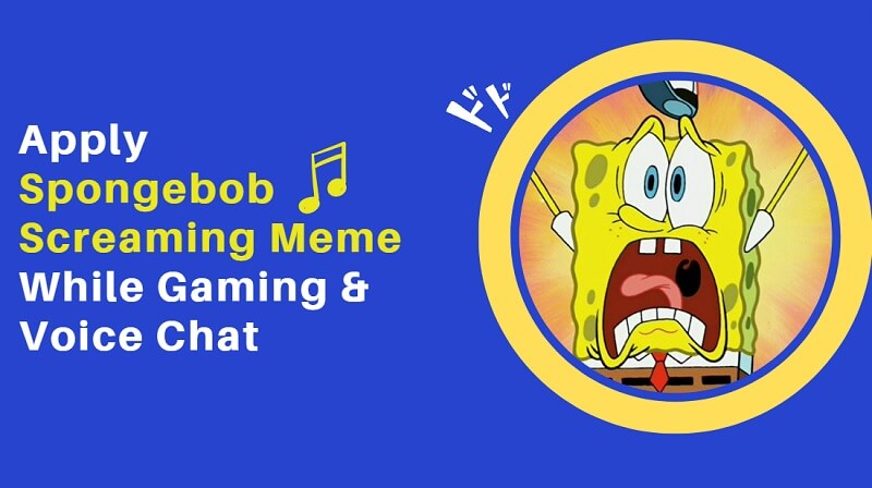 Guide to Apply Spongebob Screaming Meme While Gaming & Chat