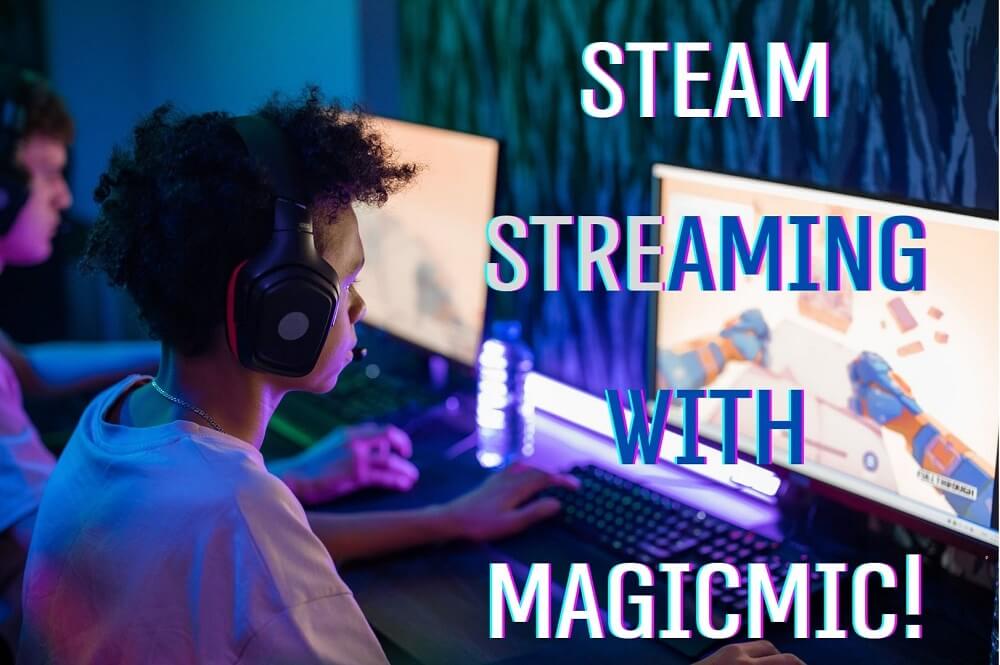steam streaming