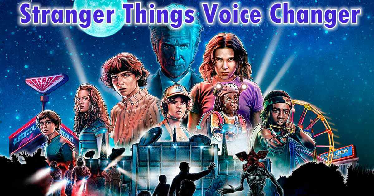 stranger things voice changer