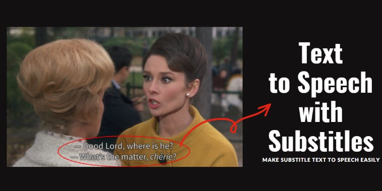 text to speech with substitle