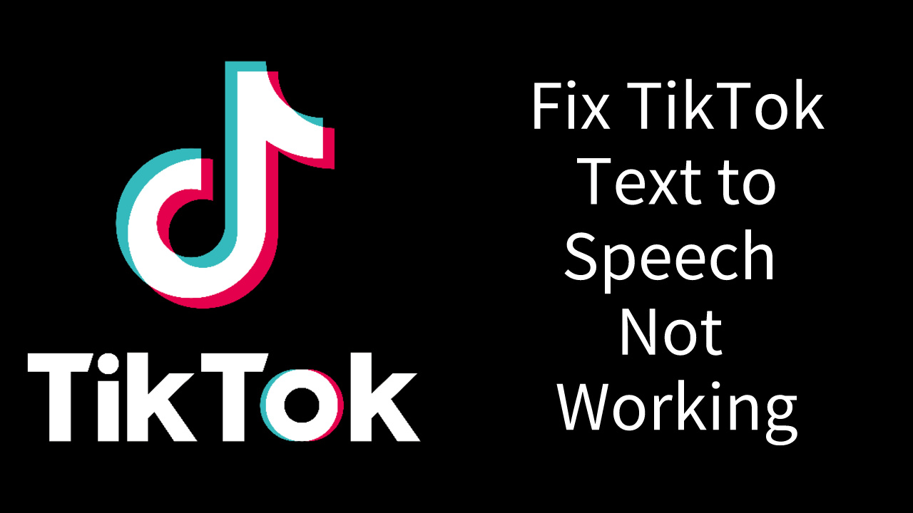tiktok text to speech not working