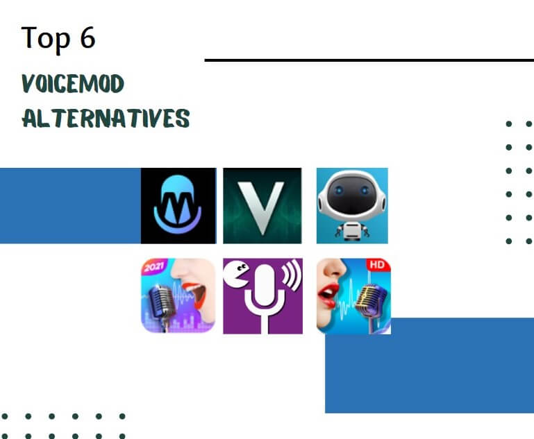 Top 6 to Voicemod Alternatives Voice Changer [Windows/Mac/Android/iOS]