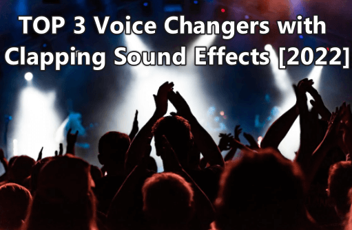voice  changer with clapping sound