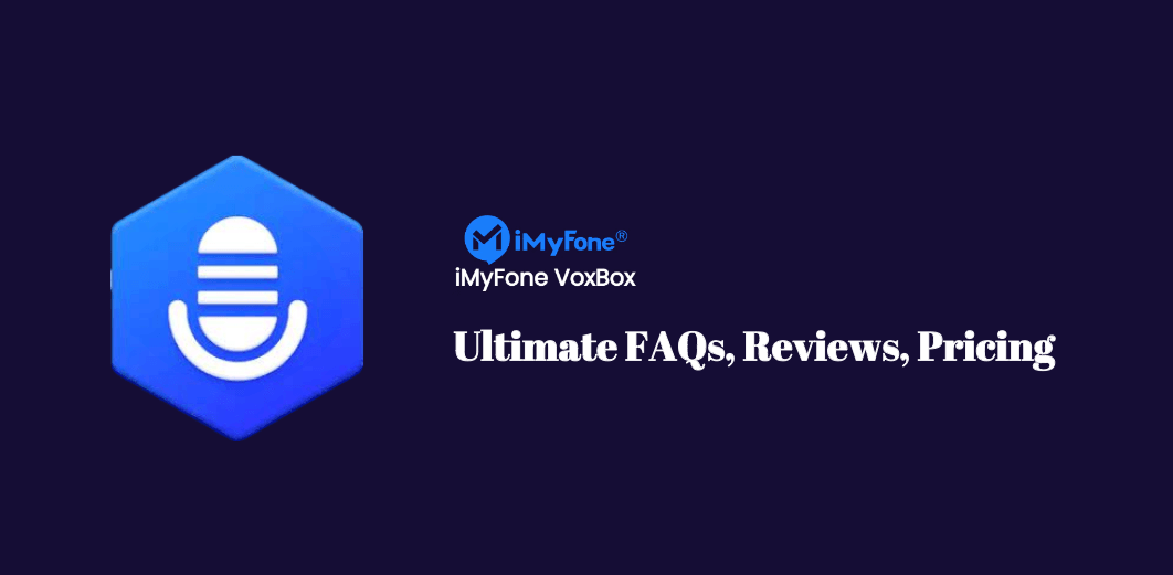 imyfone voxbox reviews and faqs