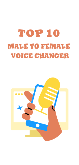 Top 10 Male to Female Voice Changer