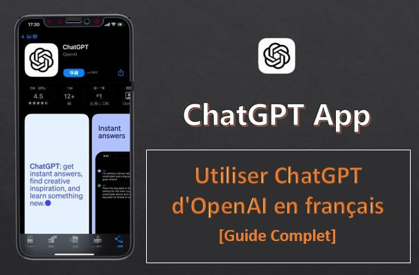Utiliser ChatGPT d'OpenAI en français en ligne [Guide 2024]