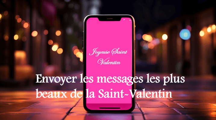 Envoyer plus beaux messages de Saint-Valentin