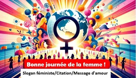 Bonne journée de la femme ! Slogan féministe, Citation, Message d'amour de 8 mars