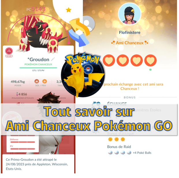 Chanceux Pokémon GO : Tout savoir sur Ami Chanceux Pokémon GO
