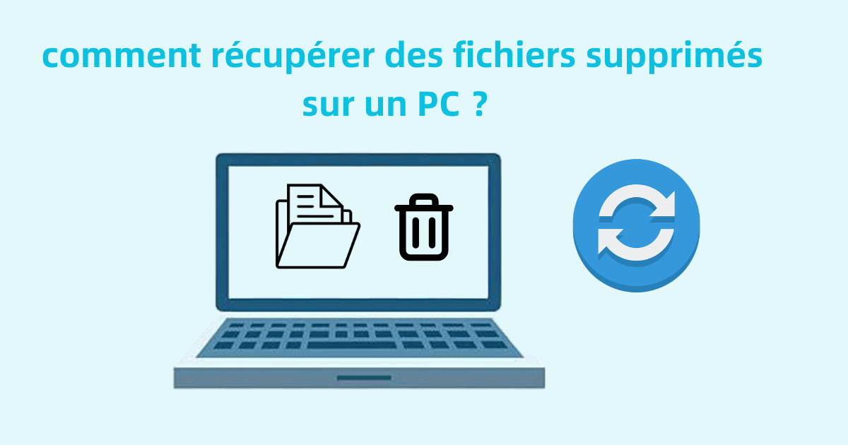 Comment récupérer les fichiers supprimés  définitivement sous Windows 11/10/8/7