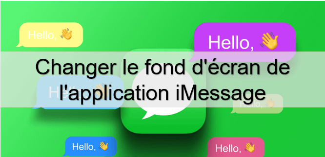 [iOS 17] Changer le fond d'écran de l'application iMessage
