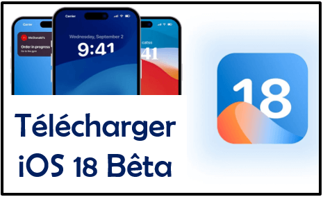 télécharger et installer iOS 18 beta