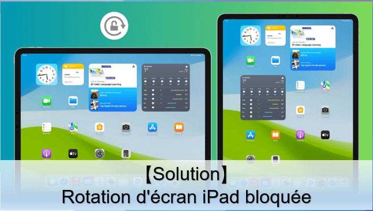 Solution: Rotation d'écran iPad bloquée
