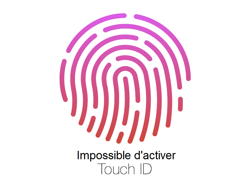Impossible d'activer le Touch ID sur cet iPhone