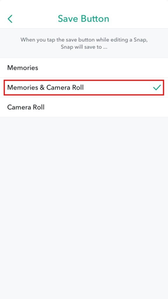 Sélectionnez Memories & Camera Roll de snapchat