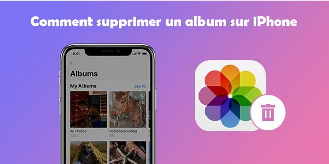 Comment supprimer un album sur iPhone