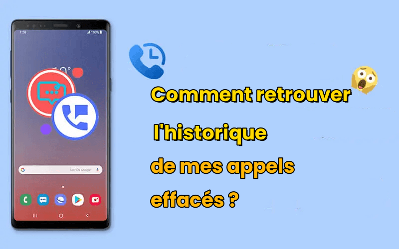 comment retrouver l'historique de mes appels effacés