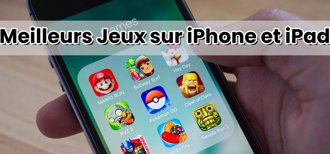 meilleurs jeux sur iphone et iPad gratuits