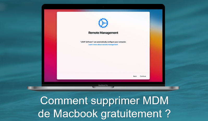Comment supprimer MDM de Macbook gratuitement