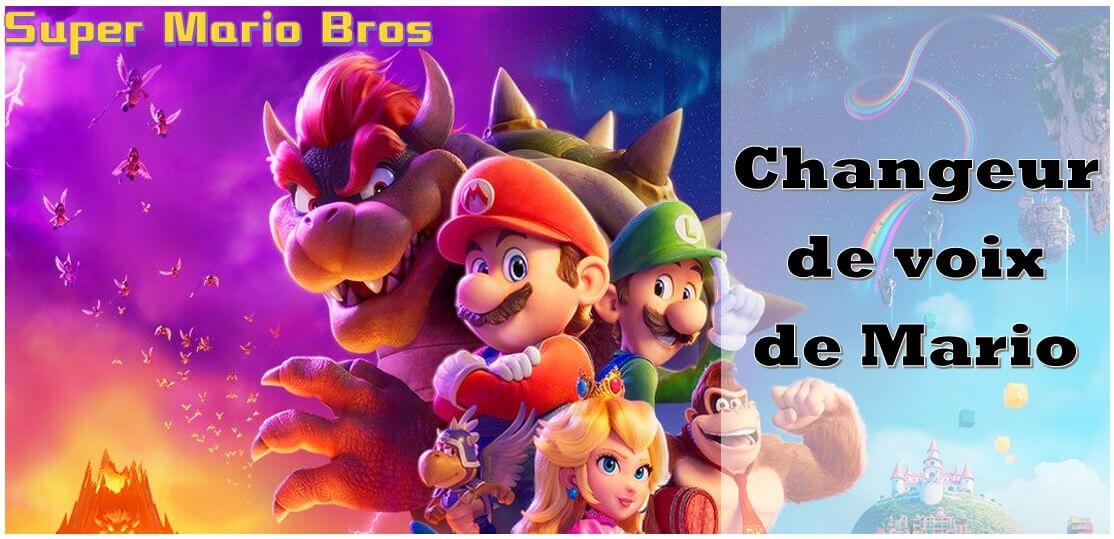 Découvrez les doubleurs français de Mario Bros et changeur de voix Mario