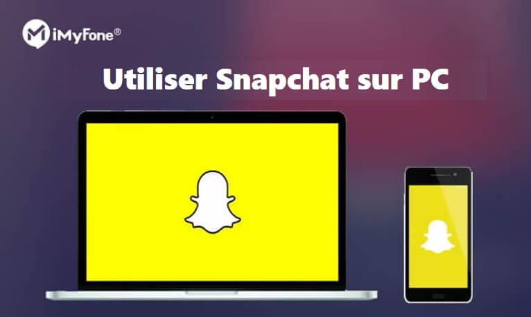 Snapchat sur PC : 3 façons les plus simples d'utiliser Snapchat