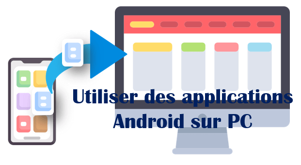 application Android sur votre PC