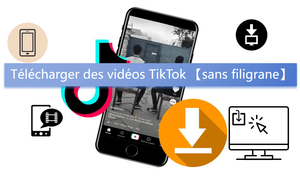 Cet article présente 4 façons de télécharger des vidéos TikTok avec ou sans filigrane