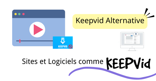 les sites comme KeepVid et les logiciels alternatives à KeepVid