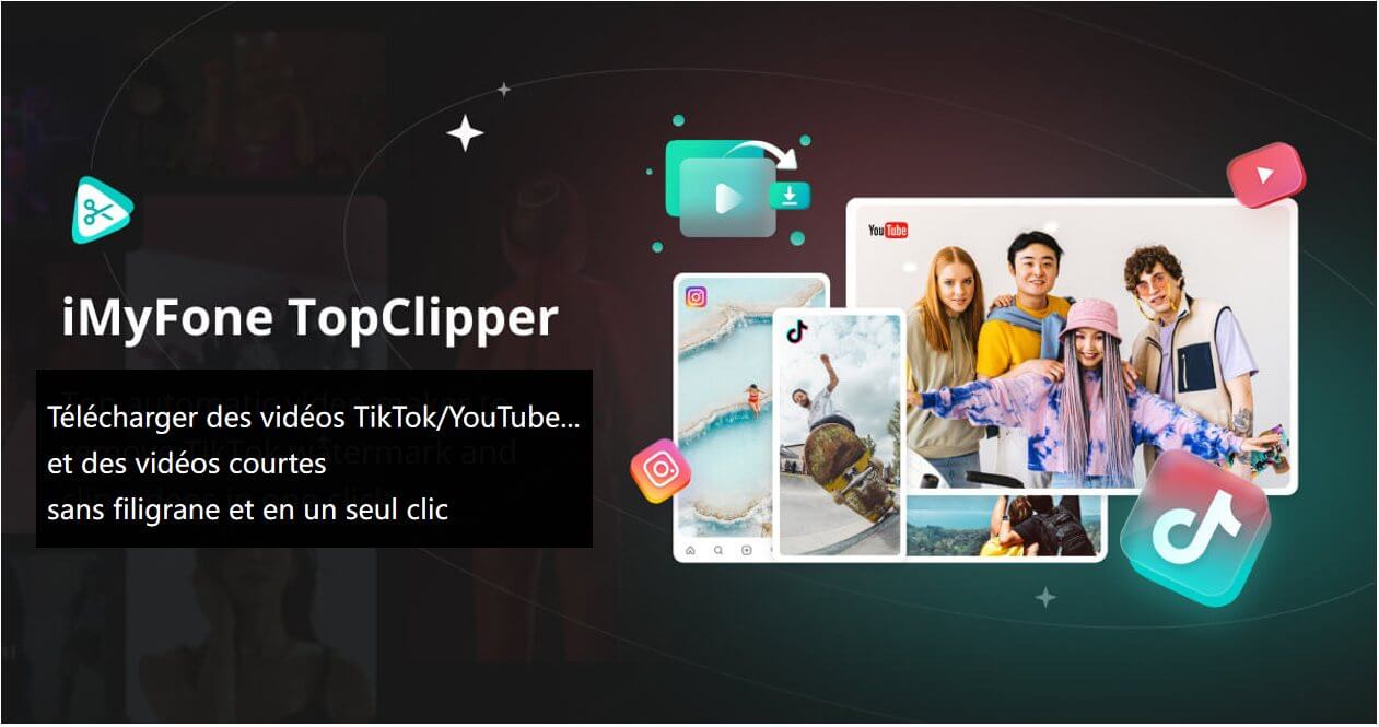 Téléchargeur des vidéos YouTube Shorts, iMyFone TopClipper