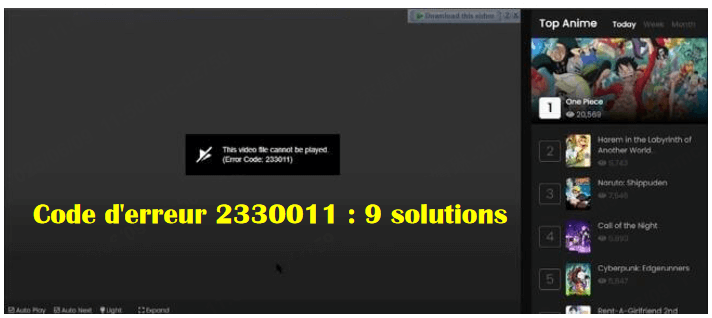 Code d'erreur 2330011 : 9 solutions pour corriger les codes d'erreur vidéo