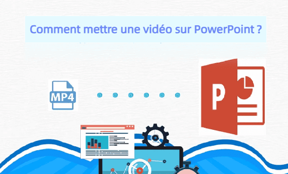 comment mettre une vidéo sur PowerPoint