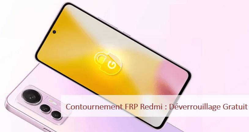 contournement du FRP Redmi gratuit