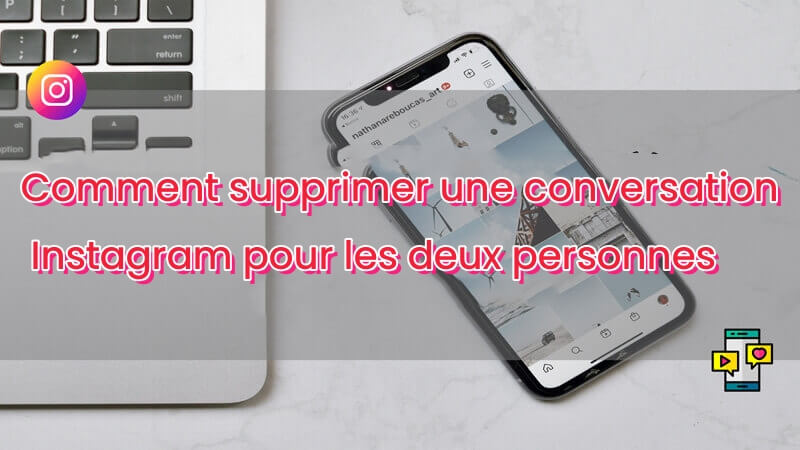 supprimer une conversation instagram pour les deux personnes