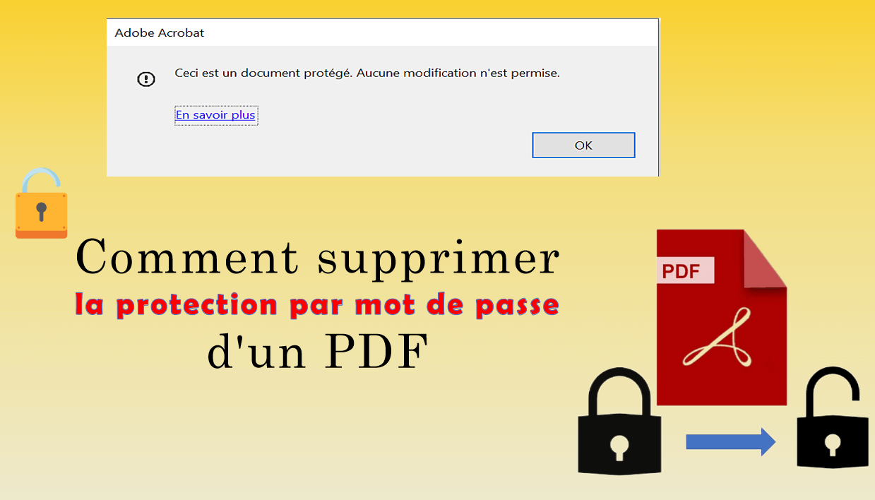supprimer la protection de PDF afin de modifier un fichier PDF protégé