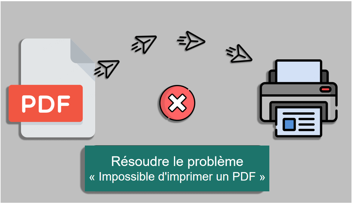 impossible d'imprimer pdf, 5 solutions