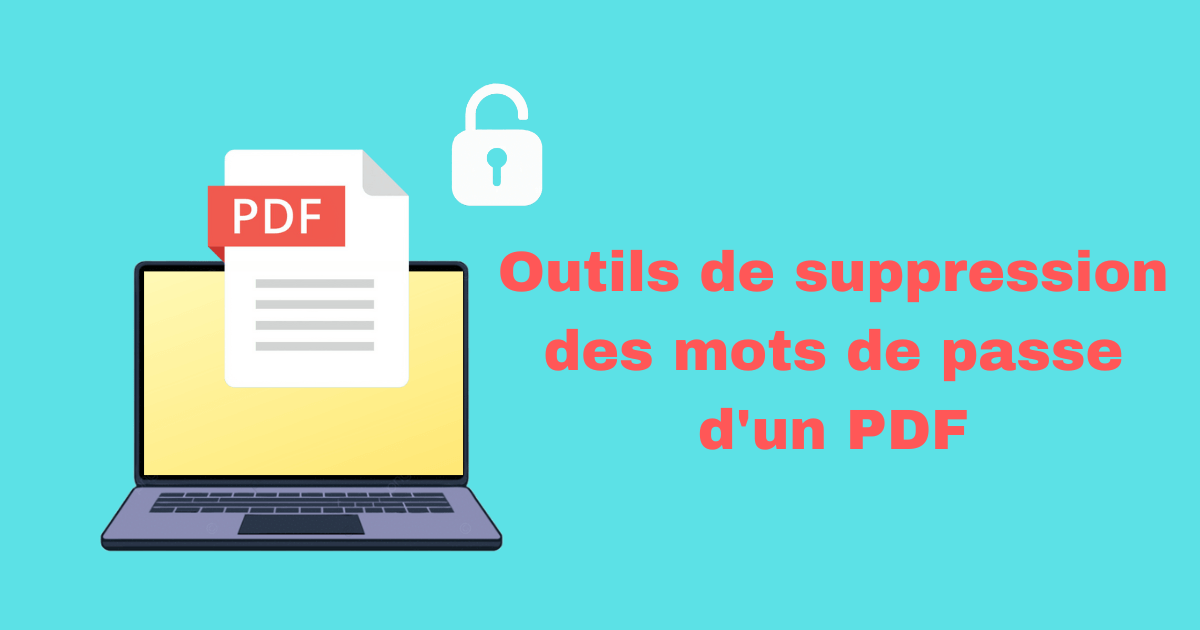 6 meilleurs logiciels de suppression de mot de passe PDF gratuits