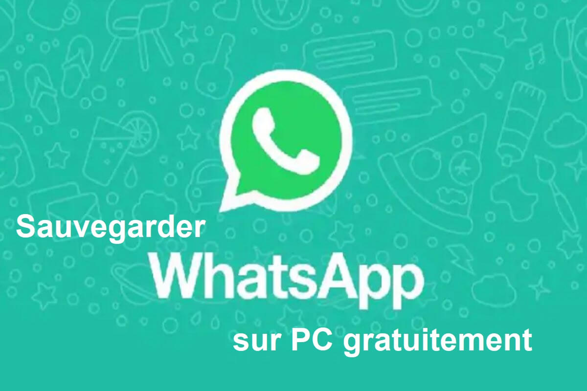 [Résolu] Comment sauvegarder WhatsApp sur PC gratuitement  (iOS et Android) ?