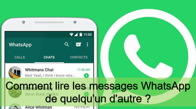 Comment lire les messages WhatsApp de quelqu'un d'autre ?