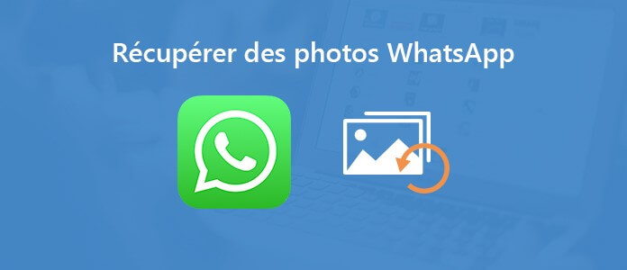 Comment récupérer photo WhatsApp ?