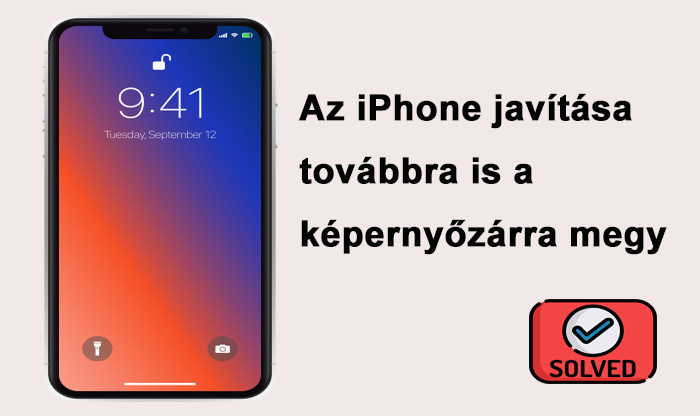 Az iPhone továbbra is a képernyőzárolási probléma javítása