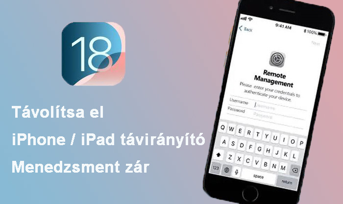 Hogyan lehet eltávolítani a távfelügyeletet az iPhone / iPad készülékről ingyen?