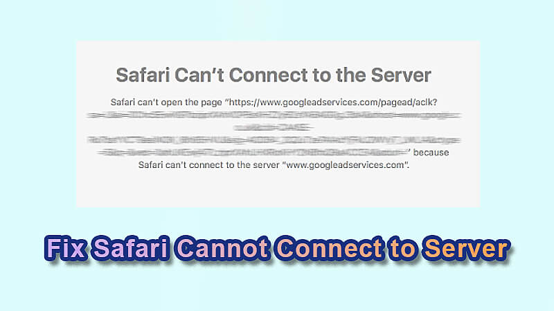 A 9 legjobb megoldás a Safari nem tud kapcsolódni a kiszolgálóhoz javítására