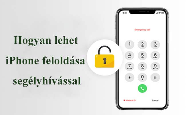 Hogyan lehet iPhone feloldása segélyhívással [iOS 18]